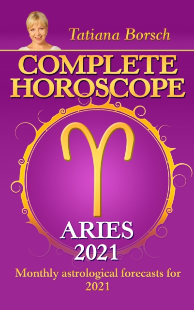 E-kniha Complete Horoscope Aries 2021 Tatiana Borsch