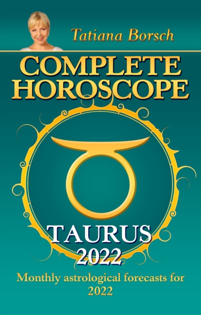E-kniha Complete Horoscope Taurus 2022 Tatiana Borsch