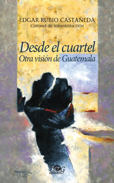 E-knjiga Desde el cuartel Edgar Rubio Castaneda