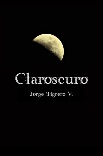 E-knjiga Claroscuro Jorge Tigrero