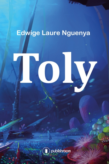 E-Book Toly Edwige Laure Nguenya