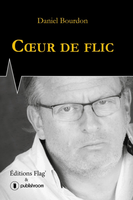 E-book Coeur de flic Daniel Bourdon