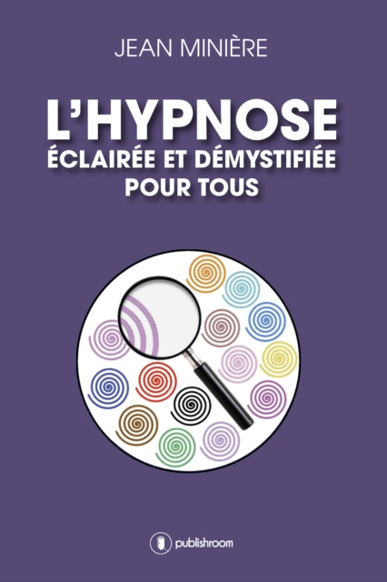 E-kniha L'hypnose eclairee et demystifiee pour tous Jean Miniere
