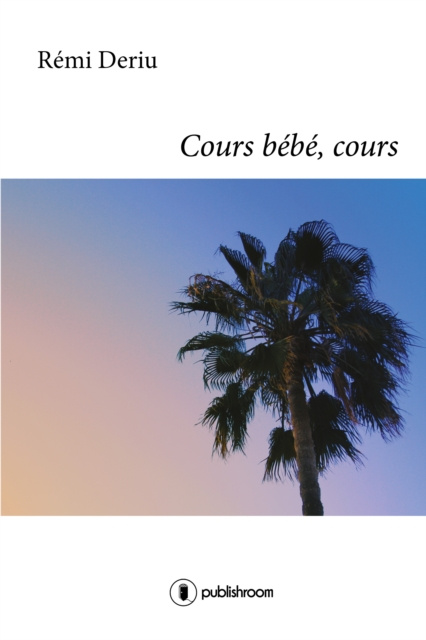E-book Cours bebe, cours Remi Deriu