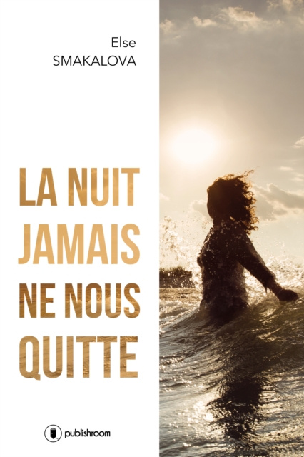 E-Book La nuit jamais ne nous quitte Else Smakalova