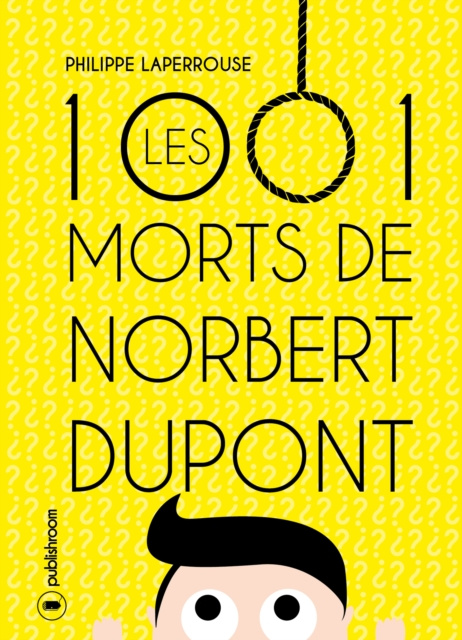 E-kniha Les mille et une morts de Norbert Dupont Philippe Laperrouse