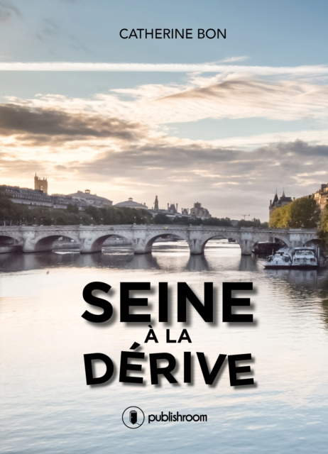 E-book Seine a la derive Catherine Bon