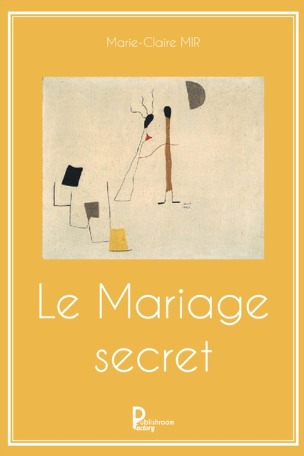 E-book Le Mariage secret Marie-Claire Mir