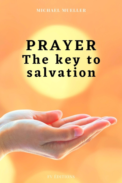E-kniha Prayer The key to Salvation Michael Mueller