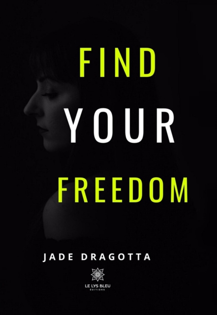 E-knjiga Find your freedom Jade Dragotta