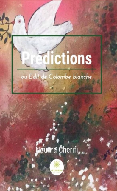E-knjiga Predictions ou Edit de Colombe blanche Nouara Cherifi