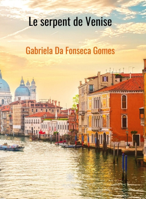 E-book Le serpent de venise Gabriela Da Fonseca Gomes