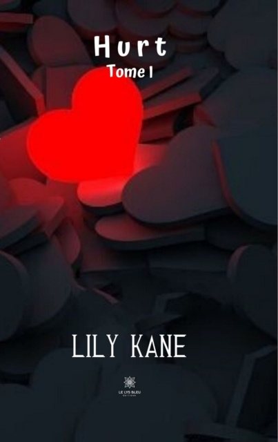 Libro electrónico Hurt - Tome 1 Lily Kane