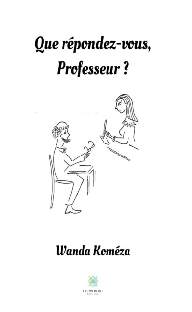 E-kniha Que repondez-vous, Professeur ? Wanda Komeza