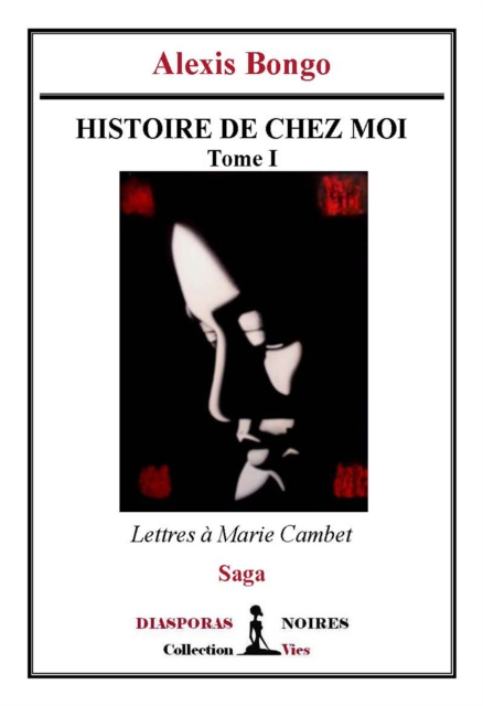 E-book Histoire de chez moi Alexis Bongo