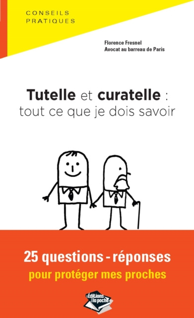 E-kniha Tutelle et curatelle : tout ce que je dois savoir 25 questions-reponses pour proteger mes proches Florence Fresnel