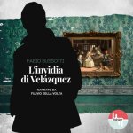 Audiokniha L'invidia di Velazquez Bussotti Fabio Bussotti