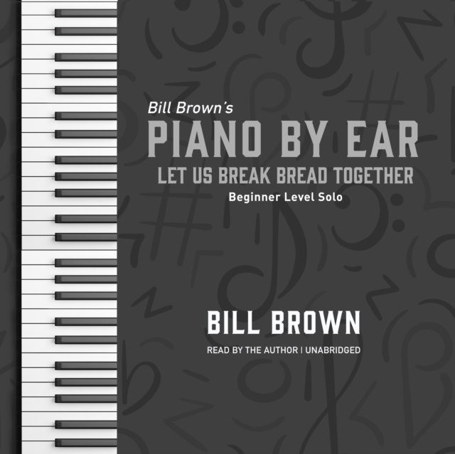 Audiobook Let Us Break Bread Together Bill Brown