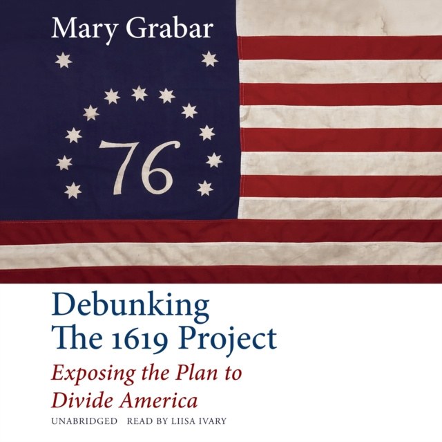 Audiobook Debunking the 1619 Project Mary Grabar