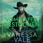 Аудиокнига Vom Hafer gestochen Vanessa Vale