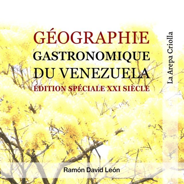 Audiokniha Geographie Gastronomique du Venezuela Leon Ramon David Leon