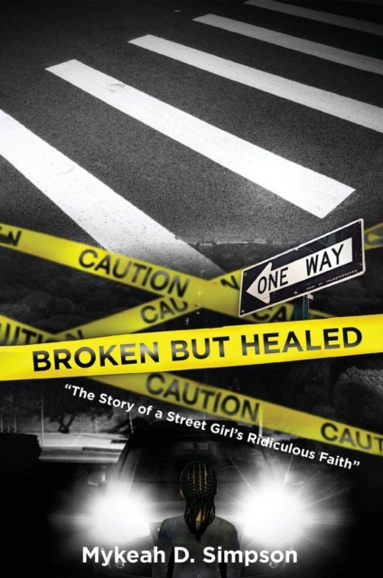 E-knjiga Broken But Healed Mykeah D Simpson