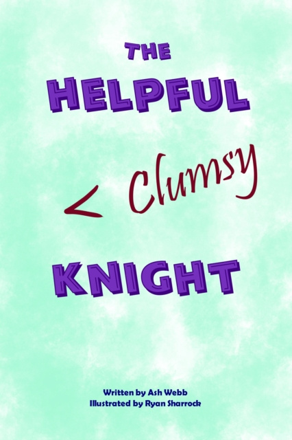E-knjiga Helpful Clumsy Knight Ash Webb