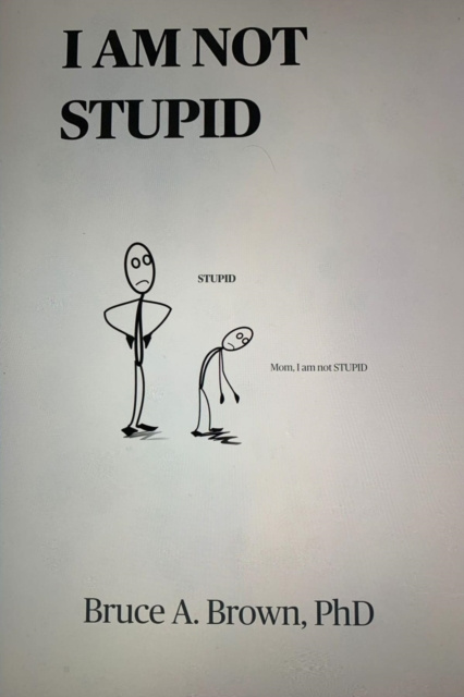 E-knjiga I AM NOT STUPID Bruce A Brown