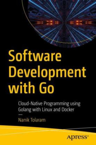 Buch Software Development with Go Nanik Tolaram
