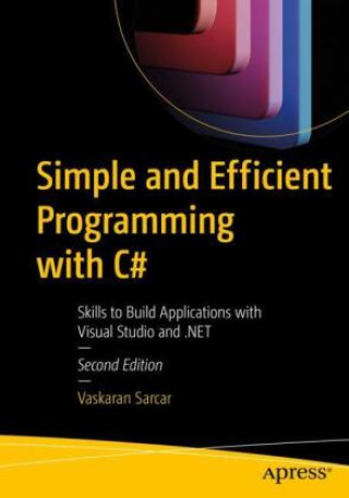 Kniha Simple and Efficient Programming with C# Vaskaran Sarcar