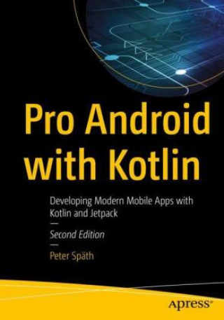 Книга Pro Android with Kotlin Peter Späth