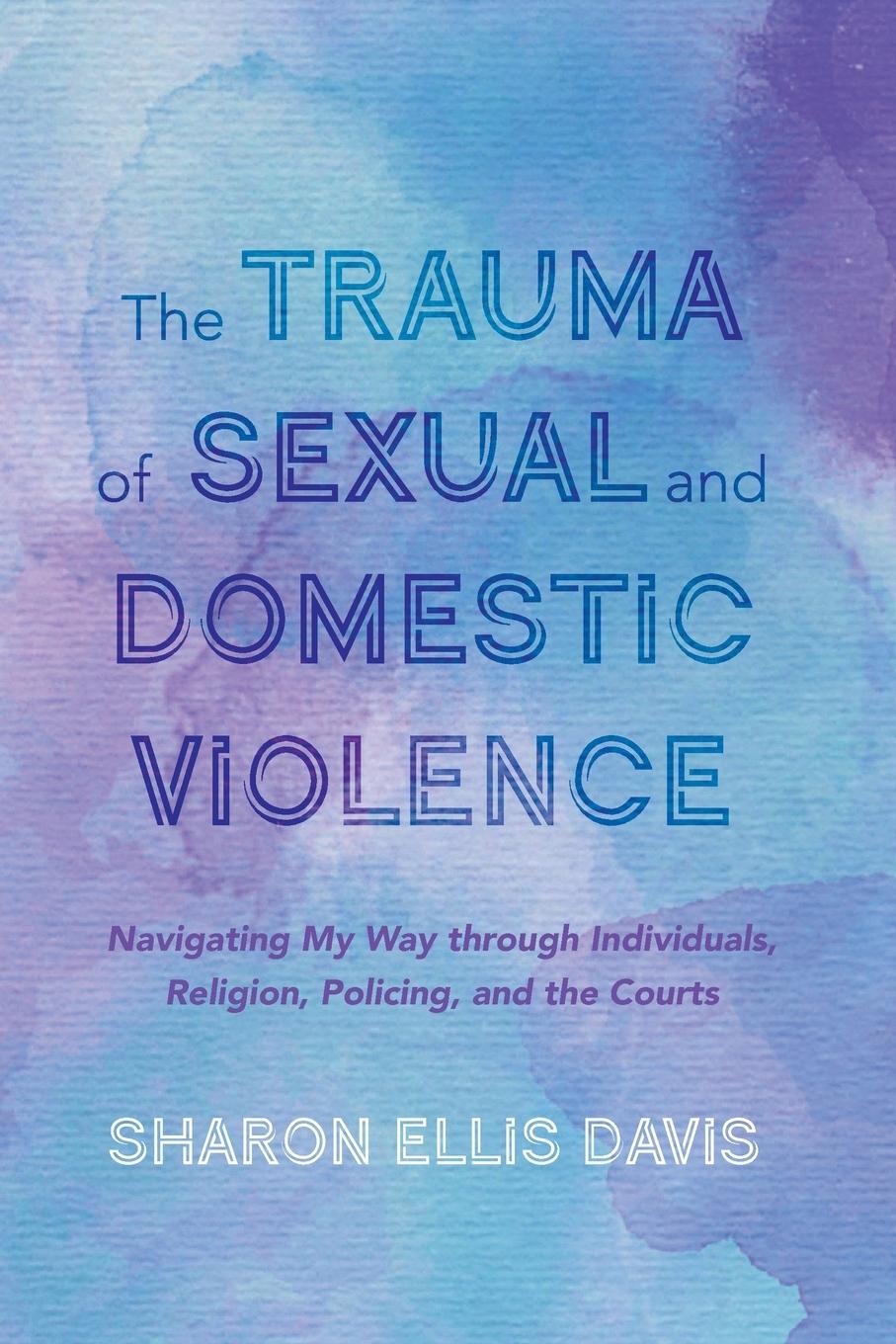 Kniha Trauma of Sexual and Domestic Violence 