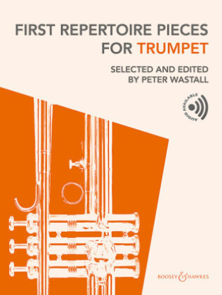 Nyomtatványok First Repertoire Pieces for Trumpet Peter Wastall