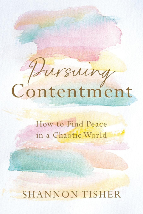 Knjiga Pursuing Contentment Shannon Tisher