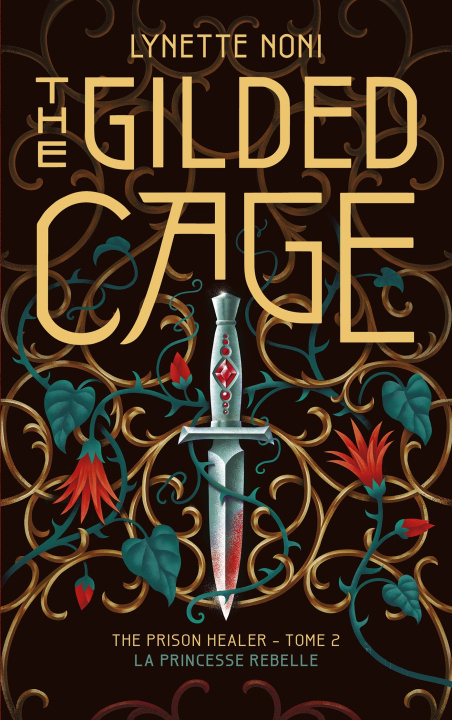 Könyv The Prison Healer - tome 2 - The Gilded Cage Lynette Noni