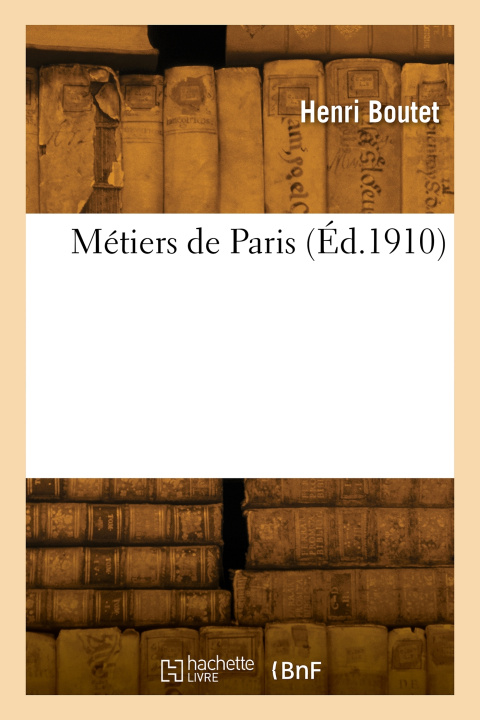 Kniha Métiers de Paris Henri Boutet