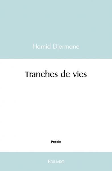 Knjiga Tranches de vies Hamid Djermane