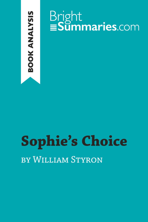 Livre Sophie's Choice by William Styron (Book Analysis) 