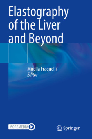 Könyv Elastography of the Liver and Beyond Mirella Fraquelli
