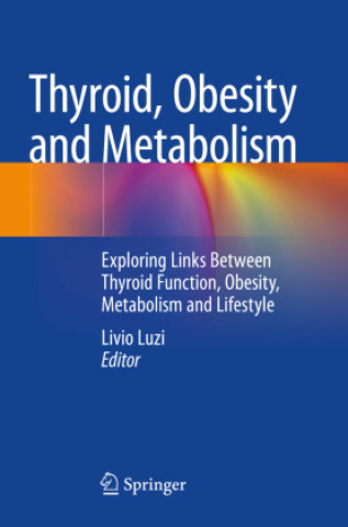 Kniha Thyroid, Obesity and Metabolism Livio Luzi