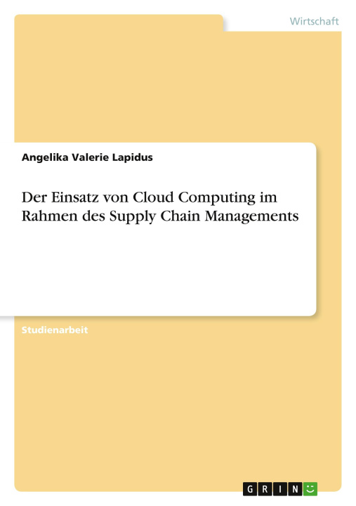 Kniha Der Einsatz von Cloud Computing im Rahmen des Supply Chain Managements 