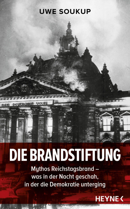Knjiga Die Brandstiftung Uwe Soukup
