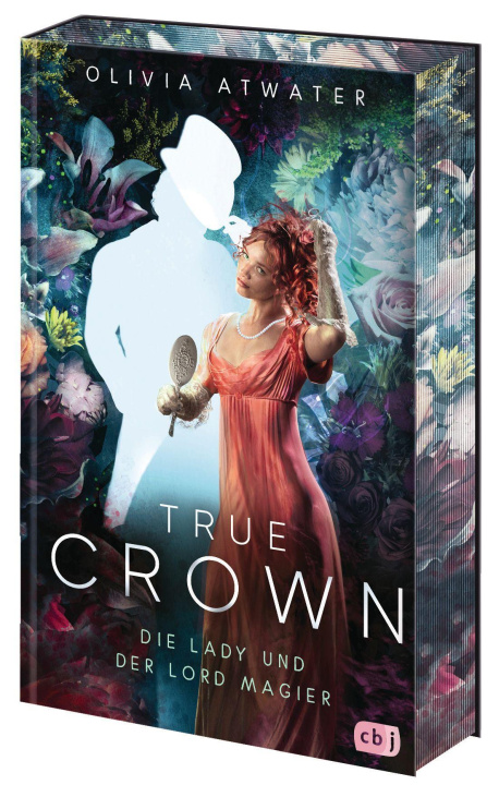 Kniha True Crown - Die Lady und der Lord Magier Doris Attwood