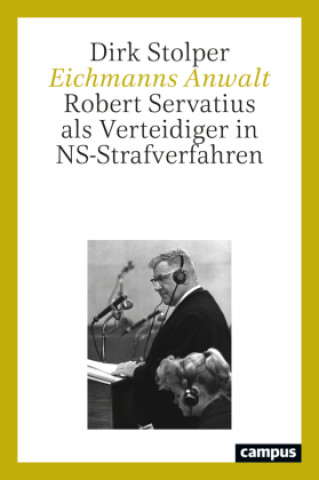 Buch Eichmanns Anwalt Dirk Stolper
