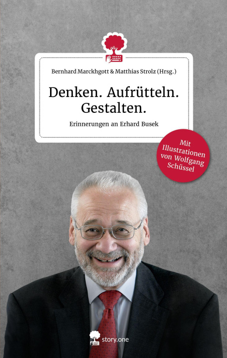 Buch Denken. Aufrütteln. Gestalten. Life is a Story - story.one Matthias Strolz