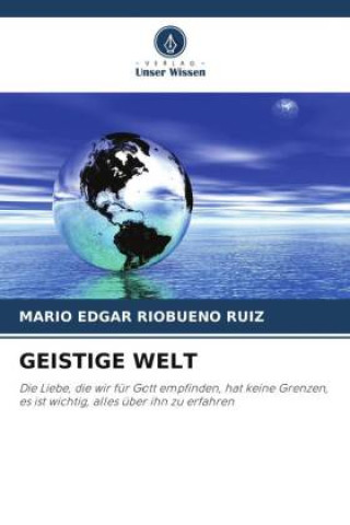 Knjiga GEISTIGE WELT Mario Edgar Riobueno Ruiz