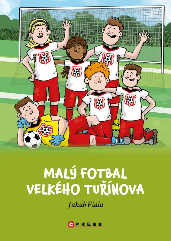 Kniha Malý fotbal Velkého Tuřínova Jakub Fiala