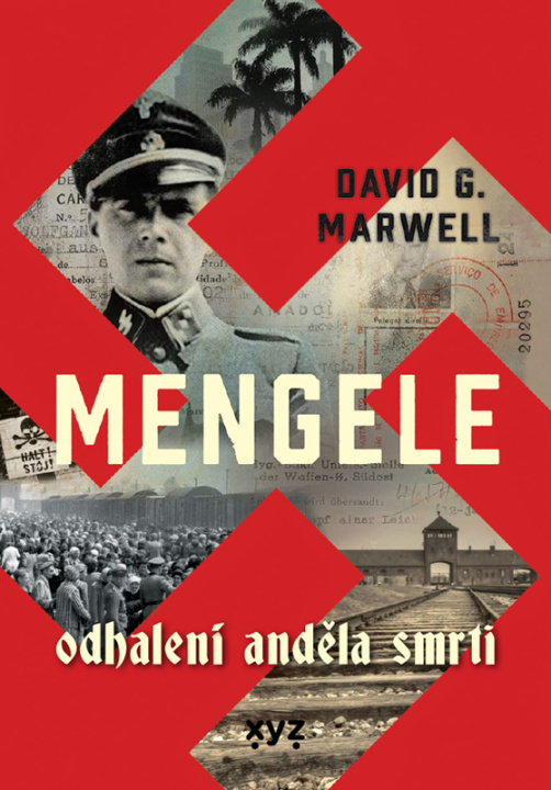 Book Mengele Odhalení Anděla smrti David G. Marwell
