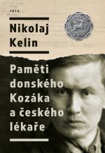 Kniha Paměti donského Kozáka a českého lékaře Nikolaj Kelin