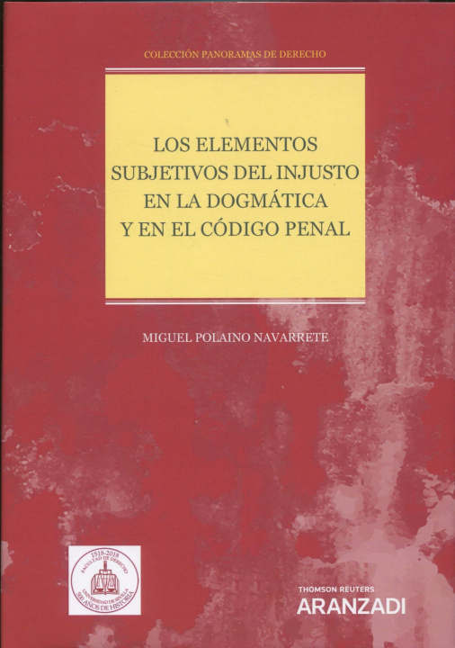 Βιβλίο Los elementos subjetivos del injusto en la dogmática y en el código penal MIGUEL POLAINO NAVARRETE